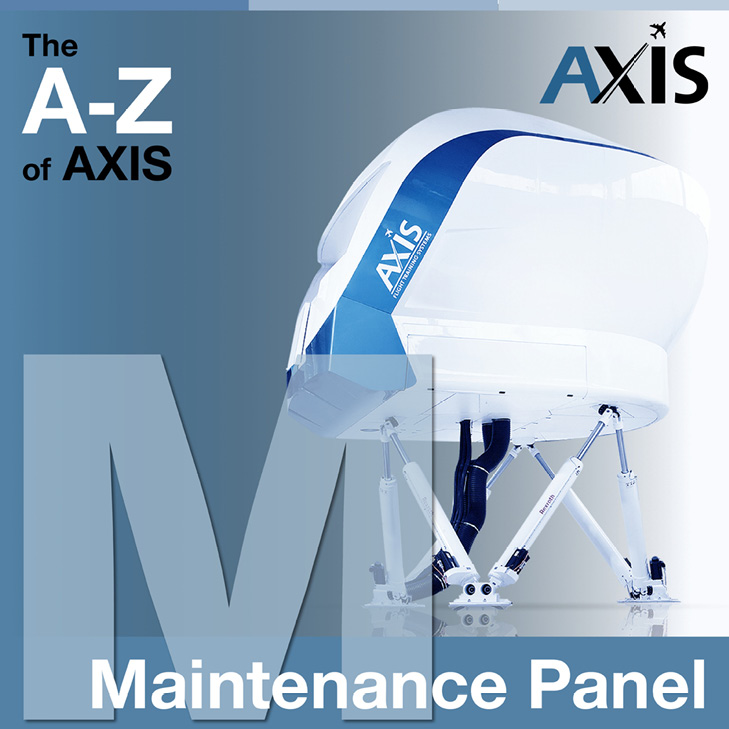 The A-Z of AXIS: M for maintenance Panel
